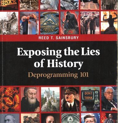 خرید و دانلود نسخه کامل کتاب Exposing The Lies of History: Deprogramming 101