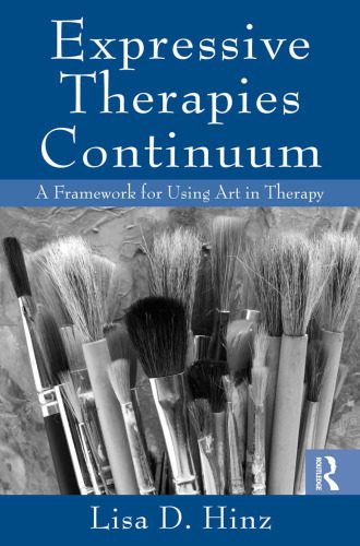 خرید و دانلود نسخه کامل کتاب Expressive Therapies Continuum: A Framework for Using Art in Therapy_68bb7e6a6b920.jpeg خرید و دانلود نسخه کامل کتاب Expressive Therapies Continuum: A Framework for Using Art in Therapy
