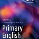 خرید و دانلود نسخه کامل کتاب Extending Knowledge in Practice: Primary English (Achieving QTS)