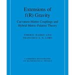 خرید و دانلود نسخه کامل کتاب Extensions of f(R) Gravity Curvature-Matter Couplings and Hybrid Metric-Palatini Theory