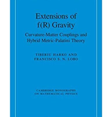خرید و دانلود نسخه کامل کتاب Extensions of f(R) Gravity Curvature-Matter Couplings and Hybrid Metric-Palatini Theory