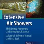 خرید و دانلود نسخه کامل کتاب Extensive Air Showers: High Energy Phenomena and Astrophysical Aspects A Tutorial, Reference Manual and Data Book