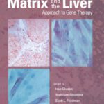 خرید و دانلود نسخه کامل کتاب Extracellular Matrix and The Liver: Approach to Gene Therapy