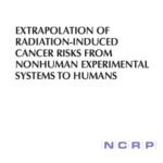 خرید و دانلود نسخه کامل کتاب Extrapolation of Radiation-induced Cancer Risks from Nonhuman Experimental Systems to Humans (N C R P Report Nro. 150)
