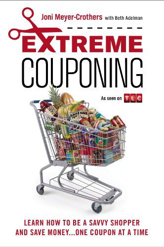 خرید و دانلود نسخه کامل کتاب Extreme Couponing: Learn How to Be a Savvy Shopper and Save Money… One Coupon At a Time – + pdf_68b77275e8d3d.jpeg خرید و دانلود نسخه کامل کتاب Extreme Couponing: Learn How to Be a Savvy Shopper and Save Money… One Coupon At a Time – + pdf