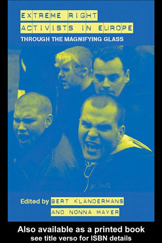 خرید و دانلود نسخه کامل کتاب Extreme Right Activists in Europe: Through the Magnifying Glass (Routledge Studies in Extremism and Democracy)_68c75aa90fefb.jpeg خرید و دانلود نسخه کامل کتاب Extreme Right Activists in Europe: Through the Magnifying Glass (Routledge Studies in Extremism and Democracy)