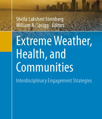 خرید و دانلود نسخه کامل کتاب Extreme Weather, Health, and Communities: Interdisciplinary Engagement Strategies