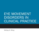 خرید و دانلود نسخه کامل کتاب Eye Movement Disorders in Clinical Practice