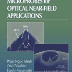 خرید و دانلود نسخه کامل کتاب Fabrication of Silicon Microprobes for Optical Near-Field Applications