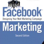 خرید و دانلود نسخه کامل کتاب Facebook Marketing: Designing Your Next Marketing Campaign (2nd Edition)