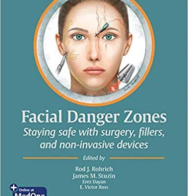 خرید و دانلود نسخه کامل کتاب Facial Danger Zones: Staying safe with surgery, fillers, and non-invasive devices – Original PDF