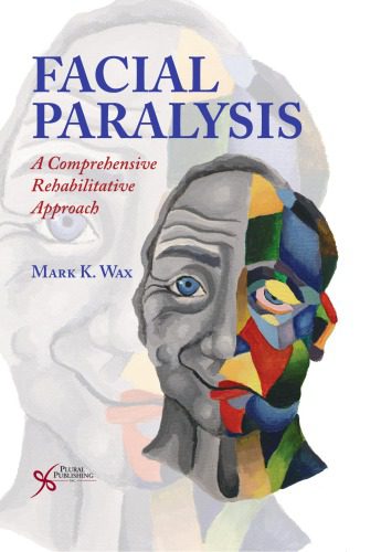 خرید و دانلود نسخه کامل کتاب Facial Paralysis A Comprehensive Rehabilitative Approach_68bb3fc5d3a77.jpeg خرید و دانلود نسخه کامل کتاب Facial Paralysis A Comprehensive Rehabilitative Approach