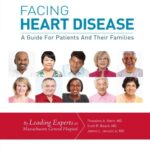 خرید و دانلود نسخه کامل کتاب Facing Heart Disease: A Guide for Patients and Their Families