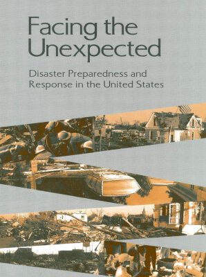 خرید و دانلود نسخه کامل کتاب Facing the Unexpected: Disaster Preparedness and Response in the United States