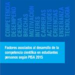 خرید و دانلود نسخه کامل کتاب Factores asociados al desarrollo de la competencia científica en estudiantes peruanos según PISA 2015