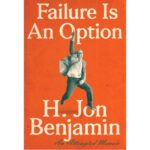 خرید و دانلود نسخه کامل کتاب Failure Is An Option: An Attempted Memoir