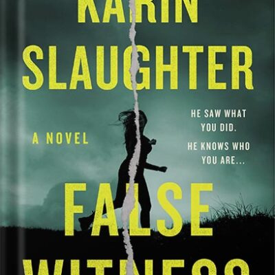 خرید و دانلود نسخه کامل کتاب False Witness: A Novel by Karin Slaughter