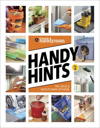 خرید و دانلود نسخه کامل کتاب Family Handyman Handy Hints, Volume 2: Tips, Tricks & Hacks To Make Life Easier_68cf8324c105d.jpeg خرید و دانلود نسخه کامل کتاب Family Handyman Handy Hints, Volume 2: Tips, Tricks & Hacks To Make Life Easier