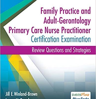 خرید و دانلود نسخه کامل کتاب Family Practice and Adult-Gerontology Primary Care Nurse Practitioner Certification Examination: Review Questions and Strategies 5th Edition
