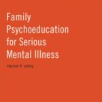 خرید و دانلود نسخه کامل کتاب Family Psychoeducation for Serious Mental Illness (Evidence-Based Practices)