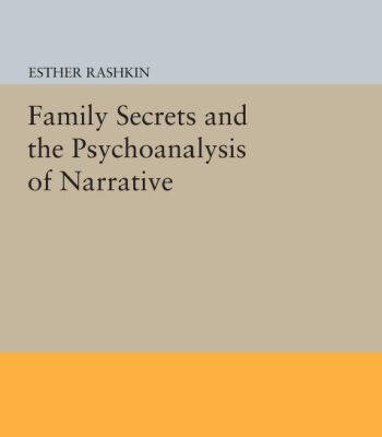 خرید و دانلود نسخه کامل کتاب Family Secrets and the Psychoanalysis of Narrative