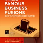 خرید و دانلود نسخه کامل کتاب Famous Business Fusions: Ideas that Revolutionized Industries