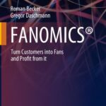 خرید و دانلود نسخه کامل کتاب FANOMICS®: Turn Customers into Fans and Profit from it