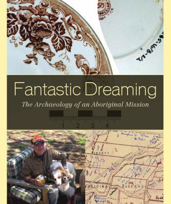 خرید و دانلود نسخه کامل کتاب Fantastic Dreaming: The Archaeology of an Aboriginal Mission (Worlds of Archaeology)