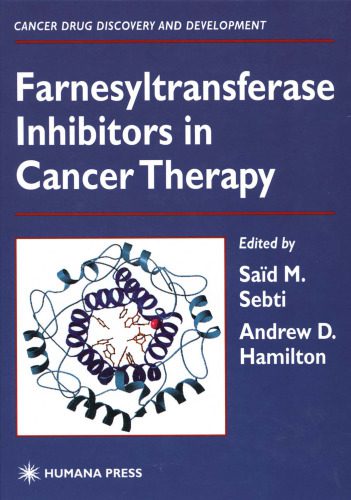 خرید و دانلود نسخه کامل کتاب Farnesyltransferase Inhibitors in Cancer Therapy (Cancer Drug Discovery and Development)_68bb4c9fba50d.jpeg خرید و دانلود نسخه کامل کتاب Farnesyltransferase Inhibitors in Cancer Therapy (Cancer Drug Discovery and Development)