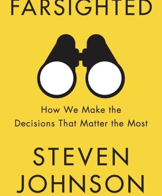 خرید و دانلود نسخه کامل کتاب Farsighted: How We Make the Decisions That Matter the Most