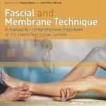 خرید و دانلود نسخه کامل کتاب Fascial and Membrane Technique: A manual for comprehensive treatment of the connective tissue system