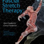 خرید و دانلود نسخه کامل کتاب Fascial Stretch Therapy