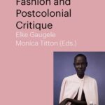خرید و دانلود نسخه کامل کتاب Fashion and Postcolonial Critique