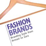 خرید و دانلود نسخه کامل کتاب Fashion Brands: Branding Style from Armani to Zara