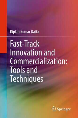 خرید و دانلود نسخه کامل کتاب Fast-Track Innovation and Commercialization: Tools and Techniques_68c51efc2f165.jpeg خرید و دانلود نسخه کامل کتاب Fast-Track Innovation and Commercialization: Tools and Techniques