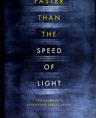 خرید و دانلود نسخه کامل کتاب Faster Than the Speed of Light: The Story of a Scientific Speculation