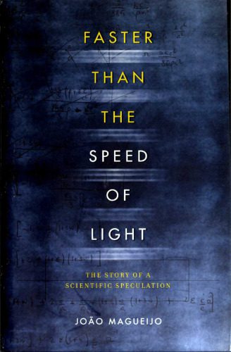 خرید و دانلود نسخه کامل کتاب Faster Than the Speed of Light: The Story of a Scientific Speculation_68bd692a0977c.jpeg خرید و دانلود نسخه کامل کتاب Faster Than the Speed of Light: The Story of a Scientific Speculation
