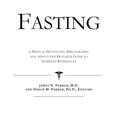 خرید و دانلود نسخه کامل کتاب Fasting – A Medical Dictionary, Bibliography, and Annotated Research Guide to Internet References