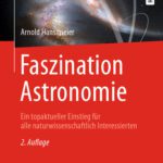 خرید و دانلود نسخه کامل کتاب Faszination Astronomie: Ein topaktueller Einstieg für alle naturwissenschaftlich Interessierten