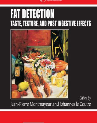 خرید و دانلود نسخه کامل کتاب Fat Detection: Taste, Texture, and Post Ingestive Effects (Frontiers in Neuroscience)