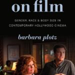 خرید و دانلود نسخه کامل کتاب Fat on Film: Gender, Race and Body Size in Contemporary Hollywood Cinema
