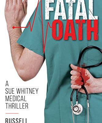 خرید و دانلود نسخه کامل کتاب Fatal Oath: A Sue Whitney Medical Thriller (Sue Whitney Medical Thriller Series Book 2) Kindle Edition –  +  PDF