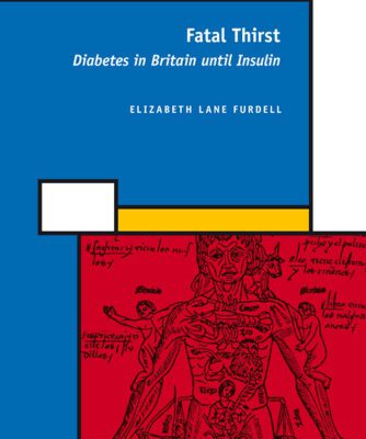 خرید و دانلود نسخه کامل کتاب Fatal Thirst: Diabetes in Britain until Insulin