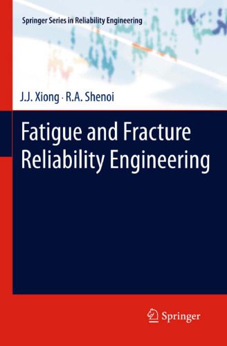 خرید و دانلود نسخه کامل کتاب Fatigue and Fracture Reliability Engineering_68bd539929066.jpeg خرید و دانلود نسخه کامل کتاب Fatigue and Fracture Reliability Engineering
