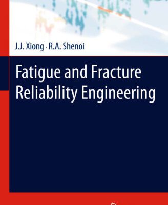 خرید و دانلود نسخه کامل کتاب Fatigue and Fracture Reliability Engineering