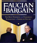 خرید و دانلود نسخه کامل کتاب Faucian Bargain: The Most Powerful and Dangerous Bureaucrat in American History