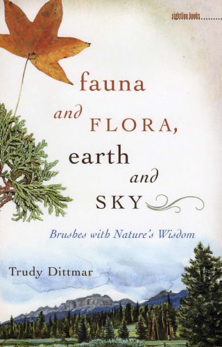 خرید و دانلود نسخه کامل کتاب Fauna and Flora, Earth and Sky: Brushes with Nature’s Wisdom (Sightline Books)_68c1c69891451.jpeg خرید و دانلود نسخه کامل کتاب Fauna and Flora, Earth and Sky: Brushes with Nature’s Wisdom (Sightline Books)