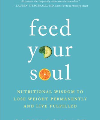 خرید و دانلود نسخه کامل کتاب Feed Your Soul: Nutritional Wisdom to Lose Weight Permanently and Live Fulfilled