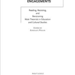 خرید و دانلود نسخه کامل کتاب Feminist Engagements: Reading, Resisting, and Revisioning Male Theorists in Education and Cultural Studies