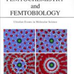 خرید و دانلود نسخه کامل کتاب Femtochemistry and Femtobiology: Ultrafast Events in Molecular Science